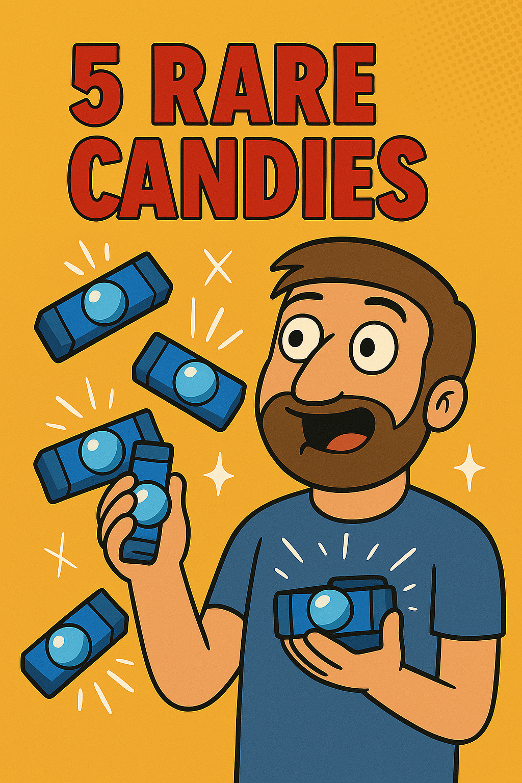 5 Rare Candies (AT END OF STREAM - STACK THEM UP)