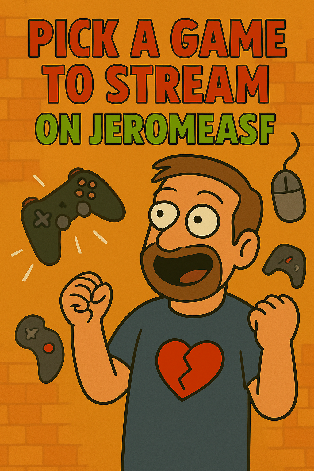 Pick a Game to Stream on JeromeASF